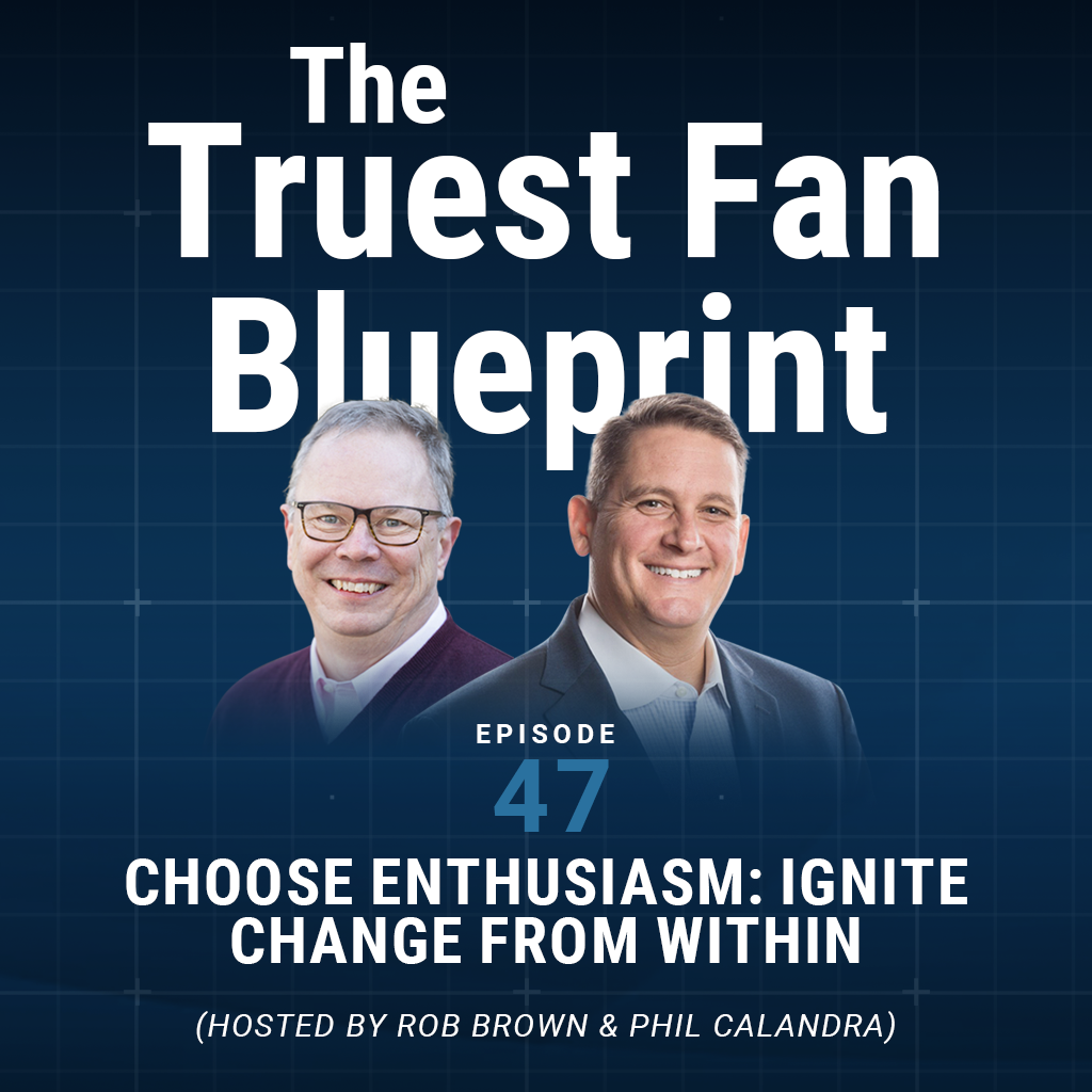 047: Choose Enthusiasm: Ignite Change from Within