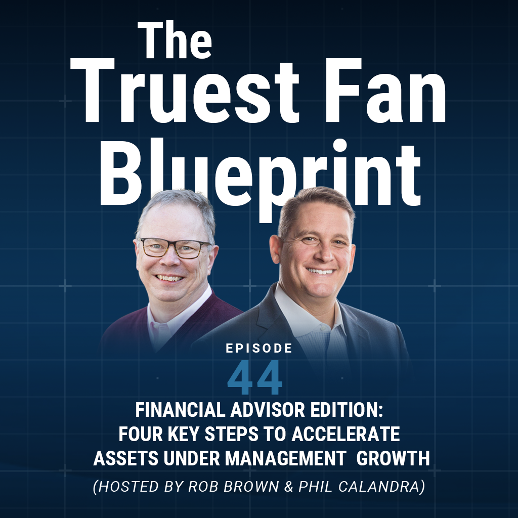 044: Financial Advisor Edition: Four Key Steps to Accelerate Assets Under Management Growth